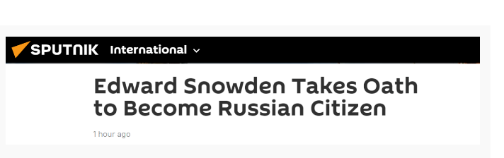 俄罗斯卫星通讯社报道：爱德华·斯诺登宣誓成为俄罗斯公民